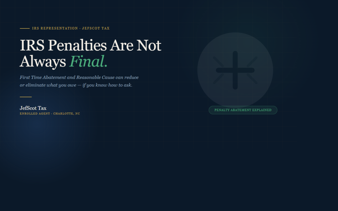 IRS Penalty Abatement — How to Get IRS Penalties Reduced or Eliminated | JefScot Tax Charlotte NC